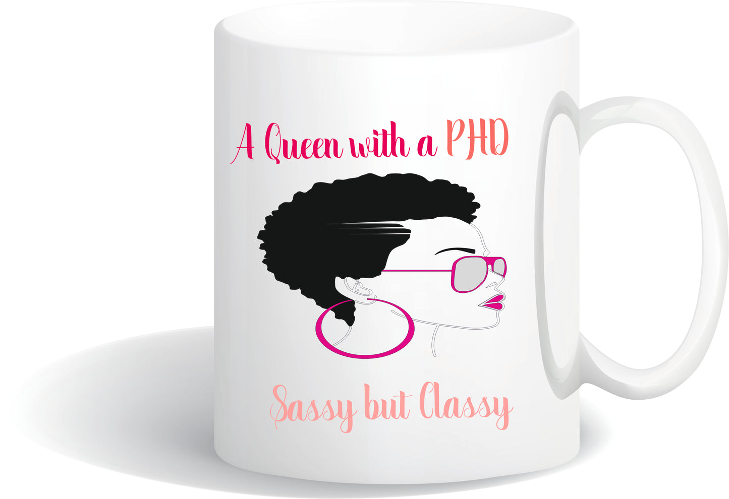 "Queen with a PHD" Mug