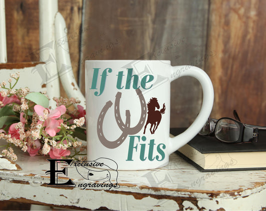 If The Horse Shoe Fits Mug (Design 2)